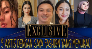 5 Artis Dengan Gaya Fashion Yang Memukau