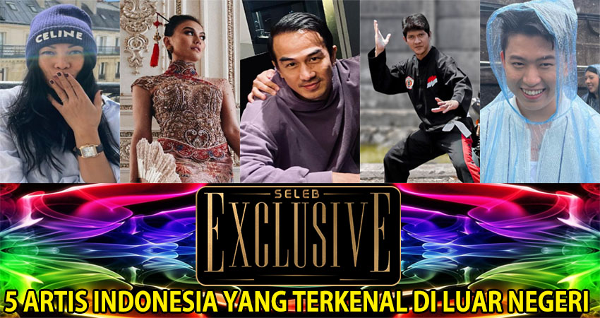 5 Artis Indonesia yang Terkenal di Luar Negeri