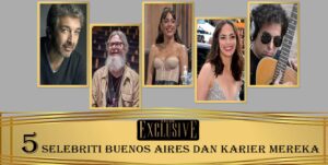 5 Selebriti Buenos Aires