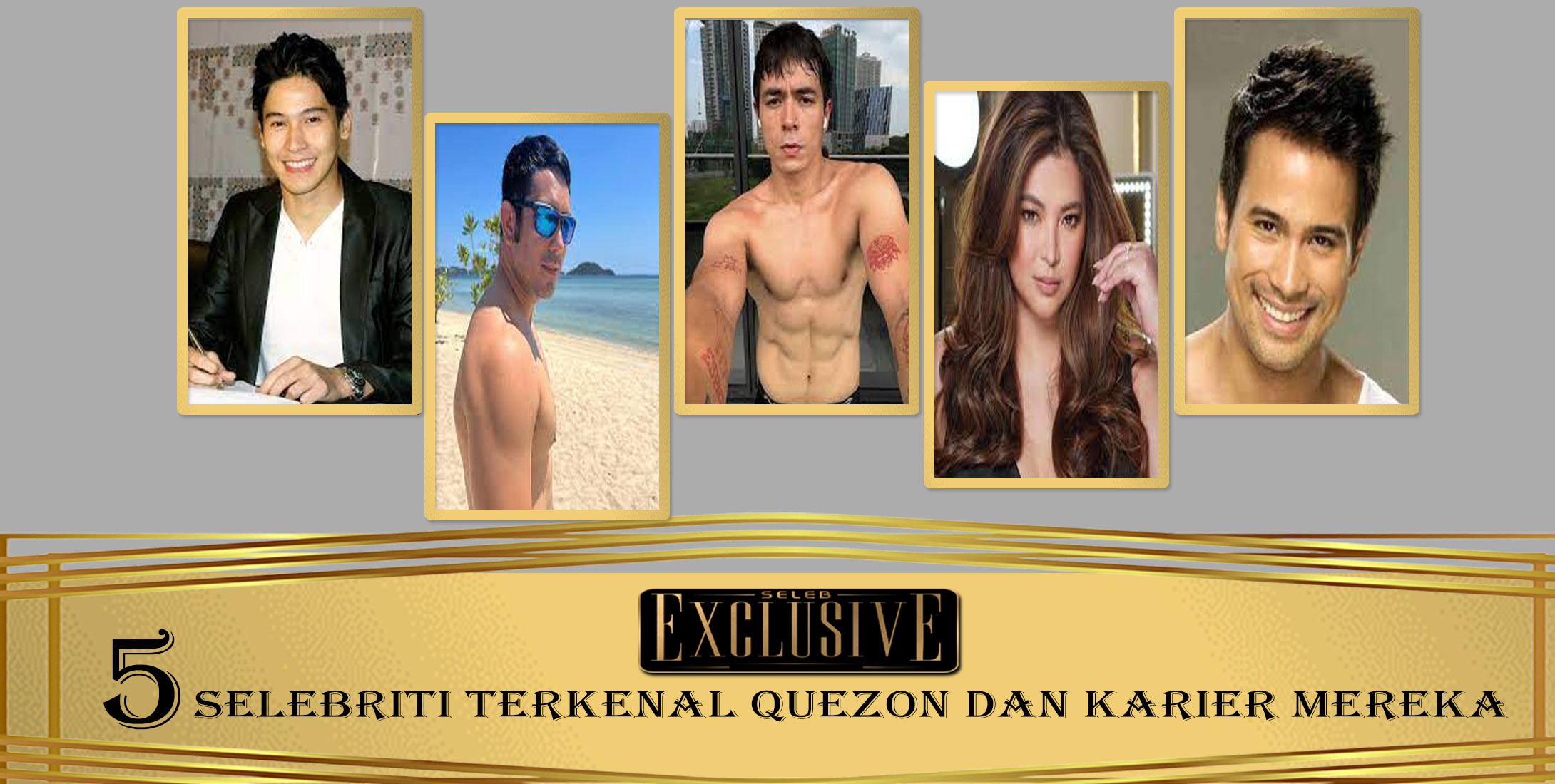 5 Selebriti Terkenal Quezon