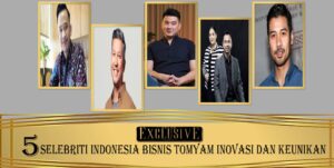 Selebriti Indonesia Bisnis TomYam