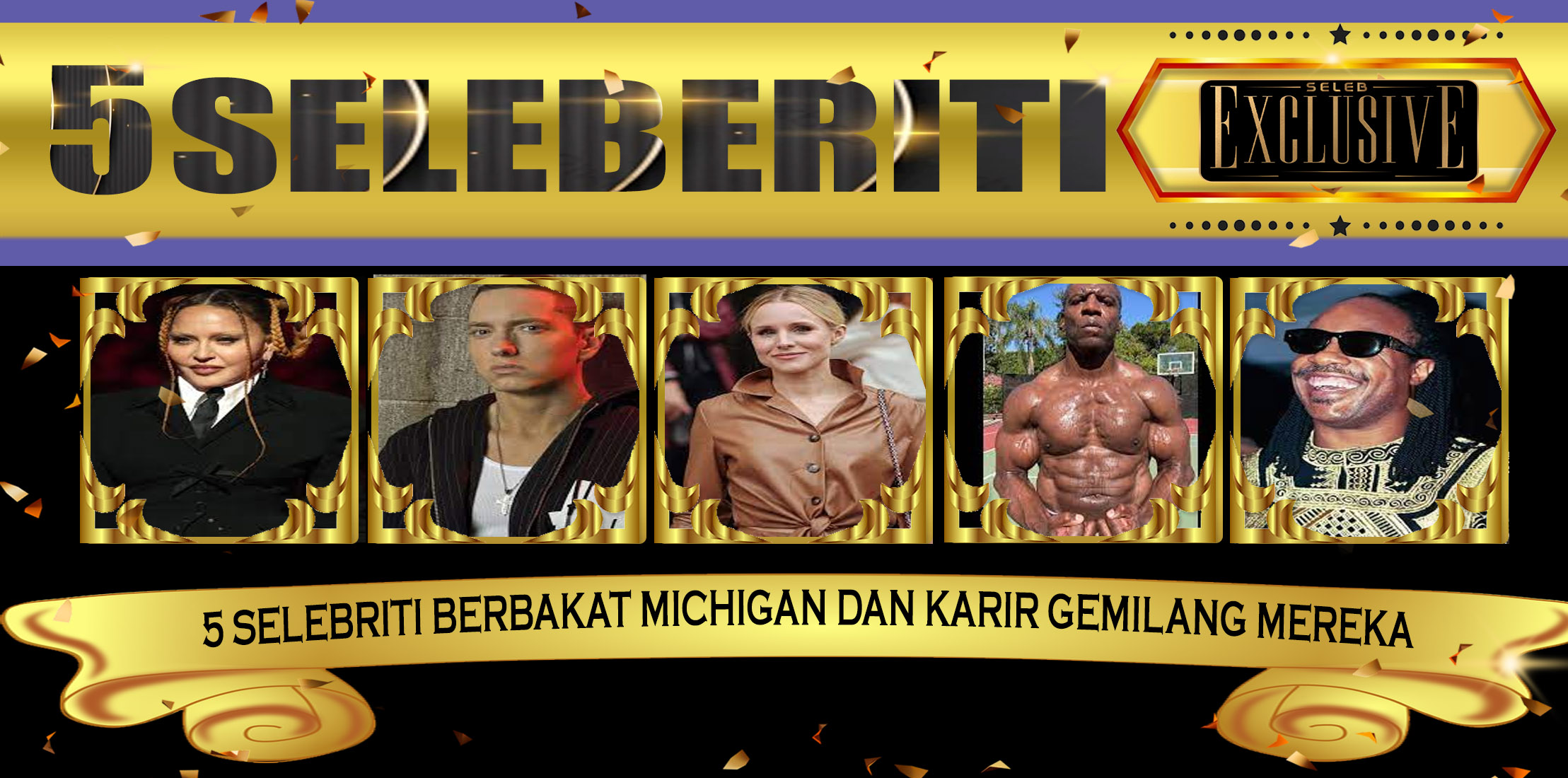 5 Selebriti Berbakat Michigan