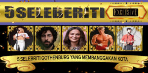 5 Selebriti Gothenburg