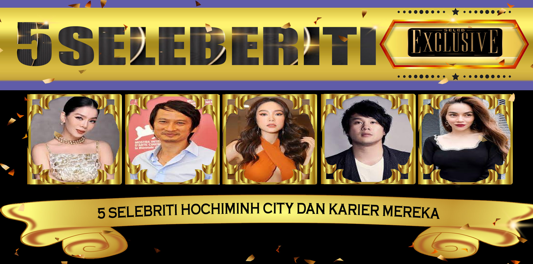 5 Selebriti HoChiMinh City