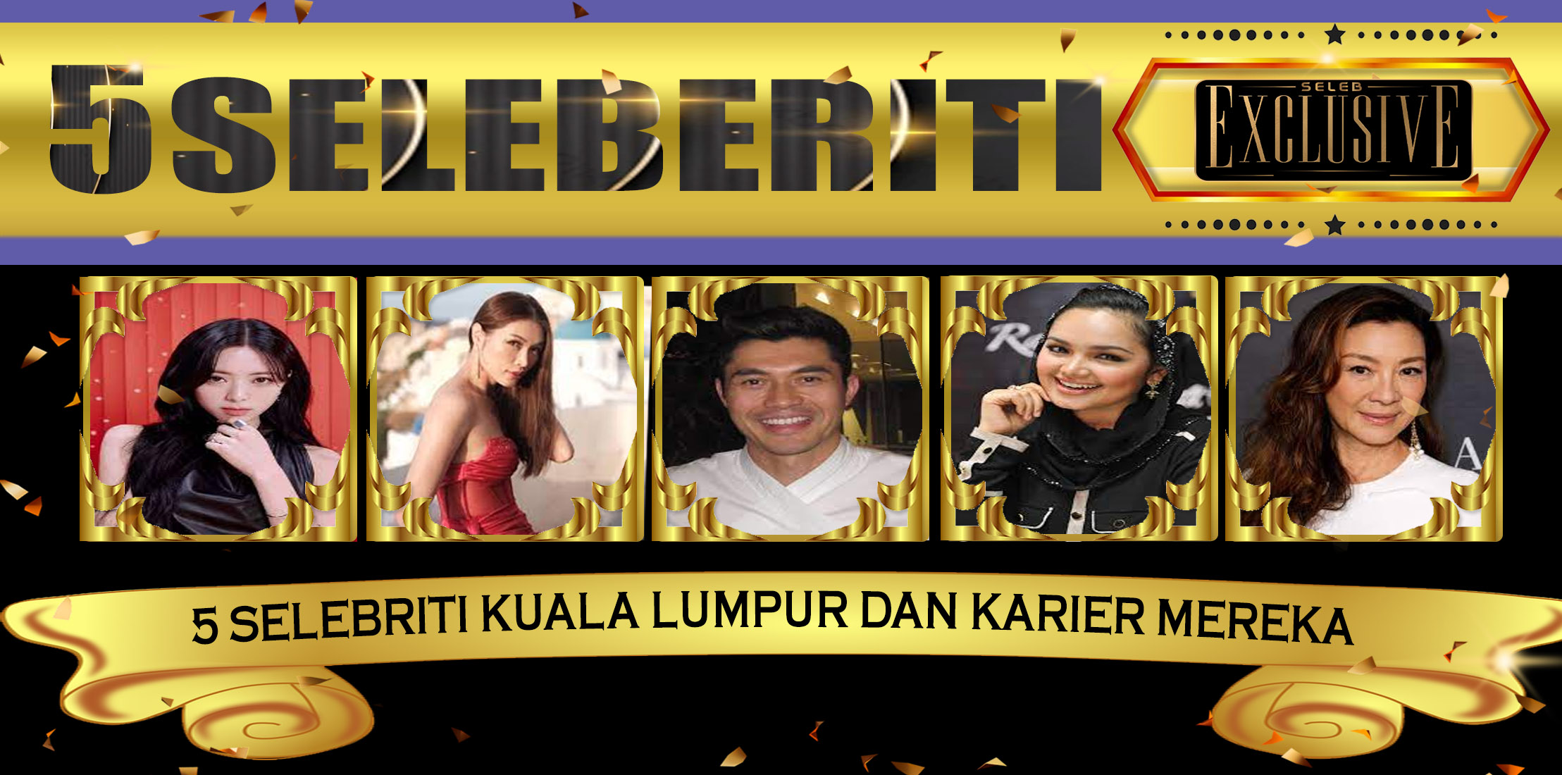 5 Selebriti Kuala Lumpur