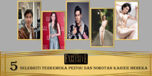 5 Selebriti Terkemuka Peitou