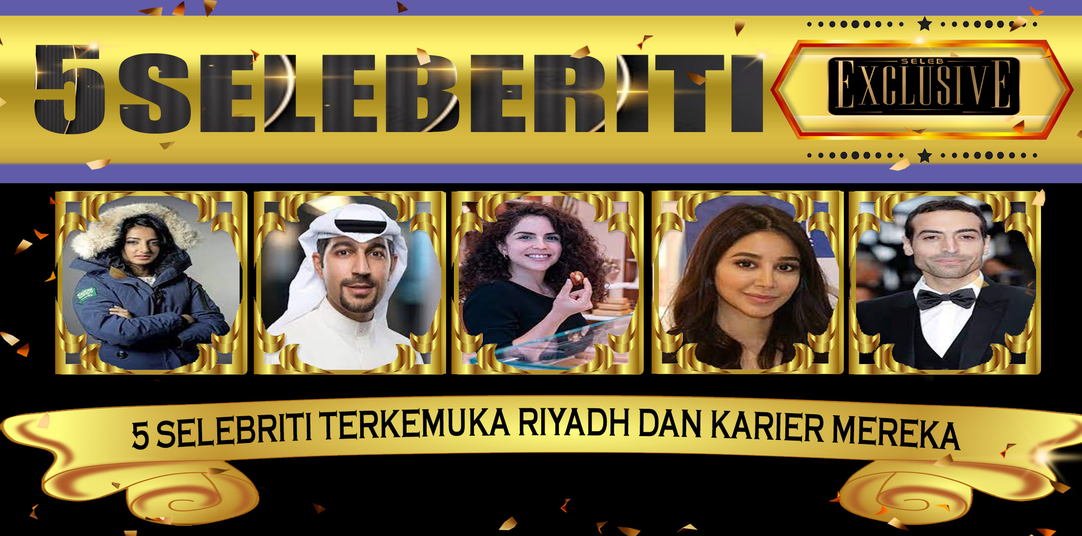 5 Selebriti Terkemuka Riyadh