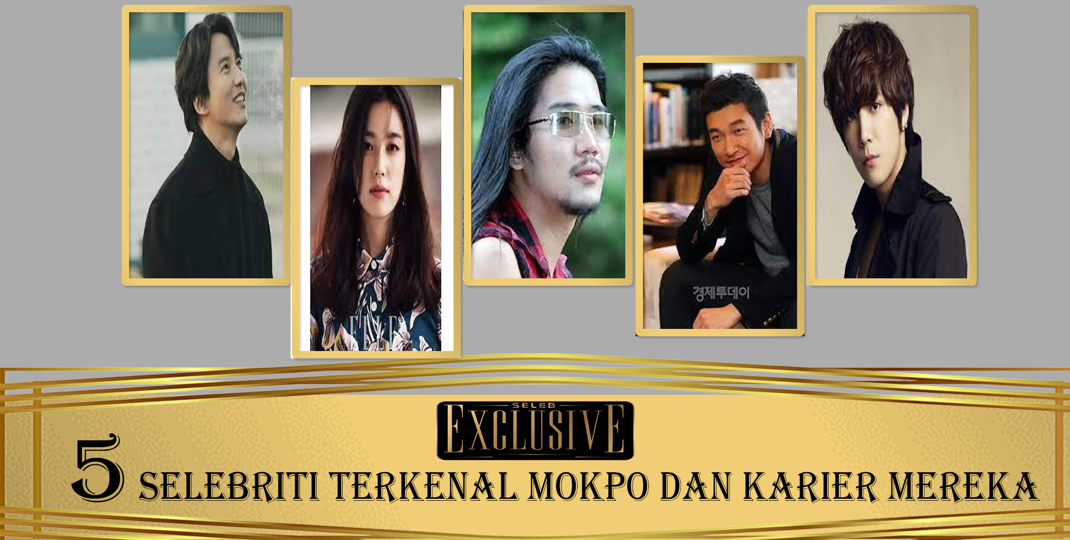 5 Selebriti Terkenal Mokpo