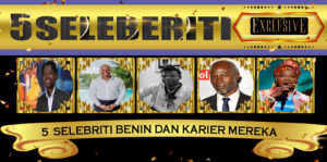 5 Selebriti Benin