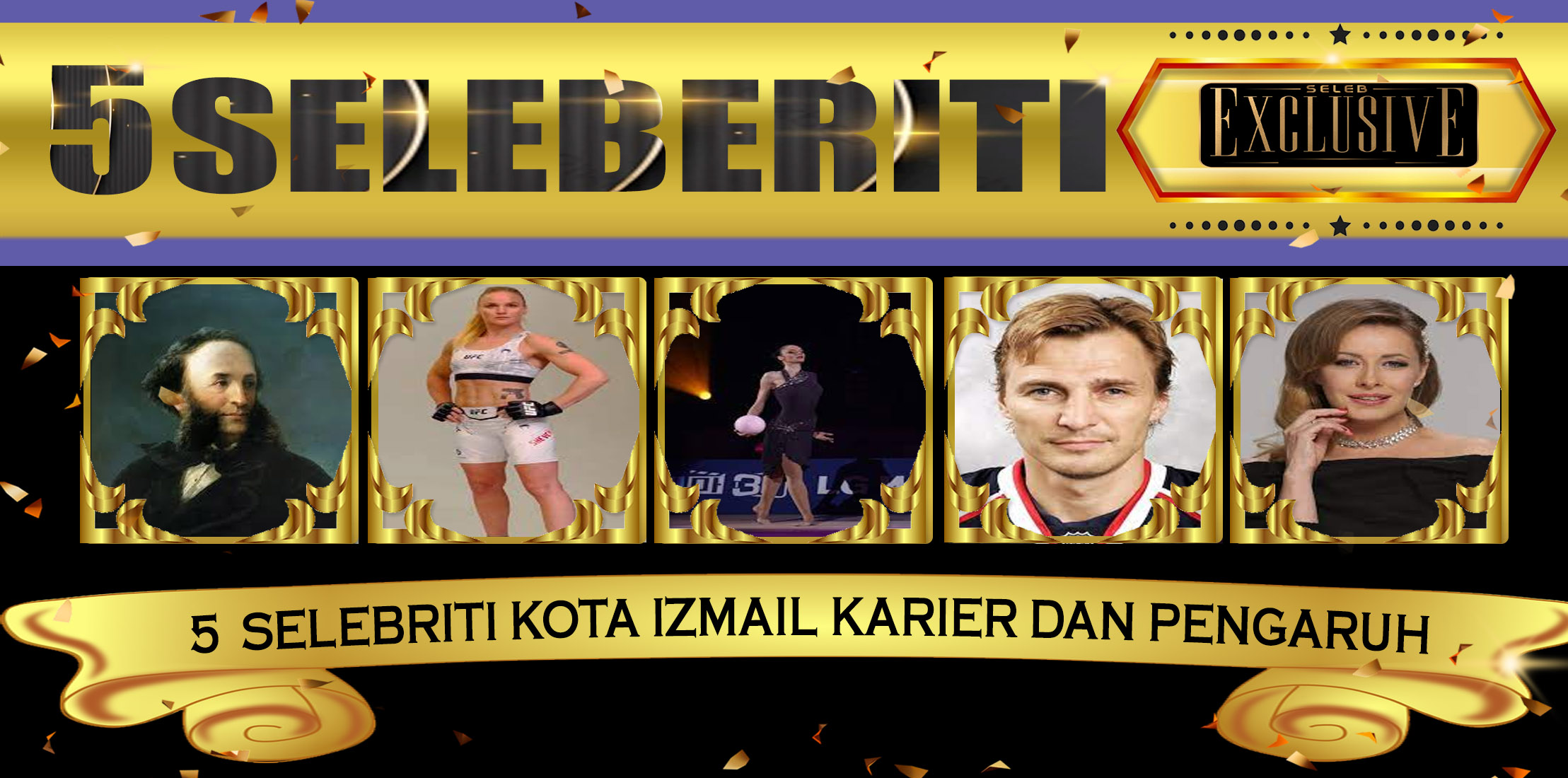5 Selebriti Kota Izmail