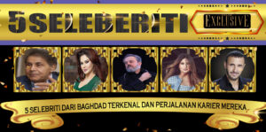 5 Selebriti dari Baghdad