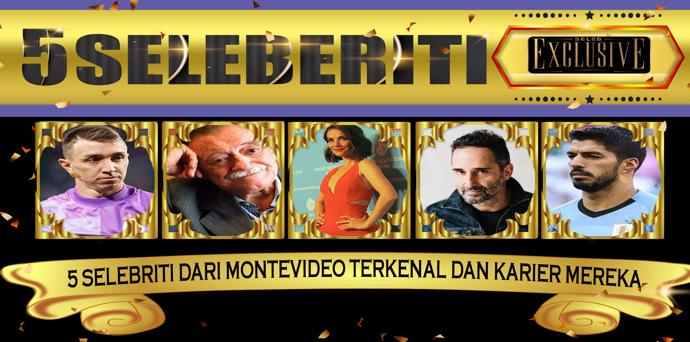 5 Selebriti dari Montevideo