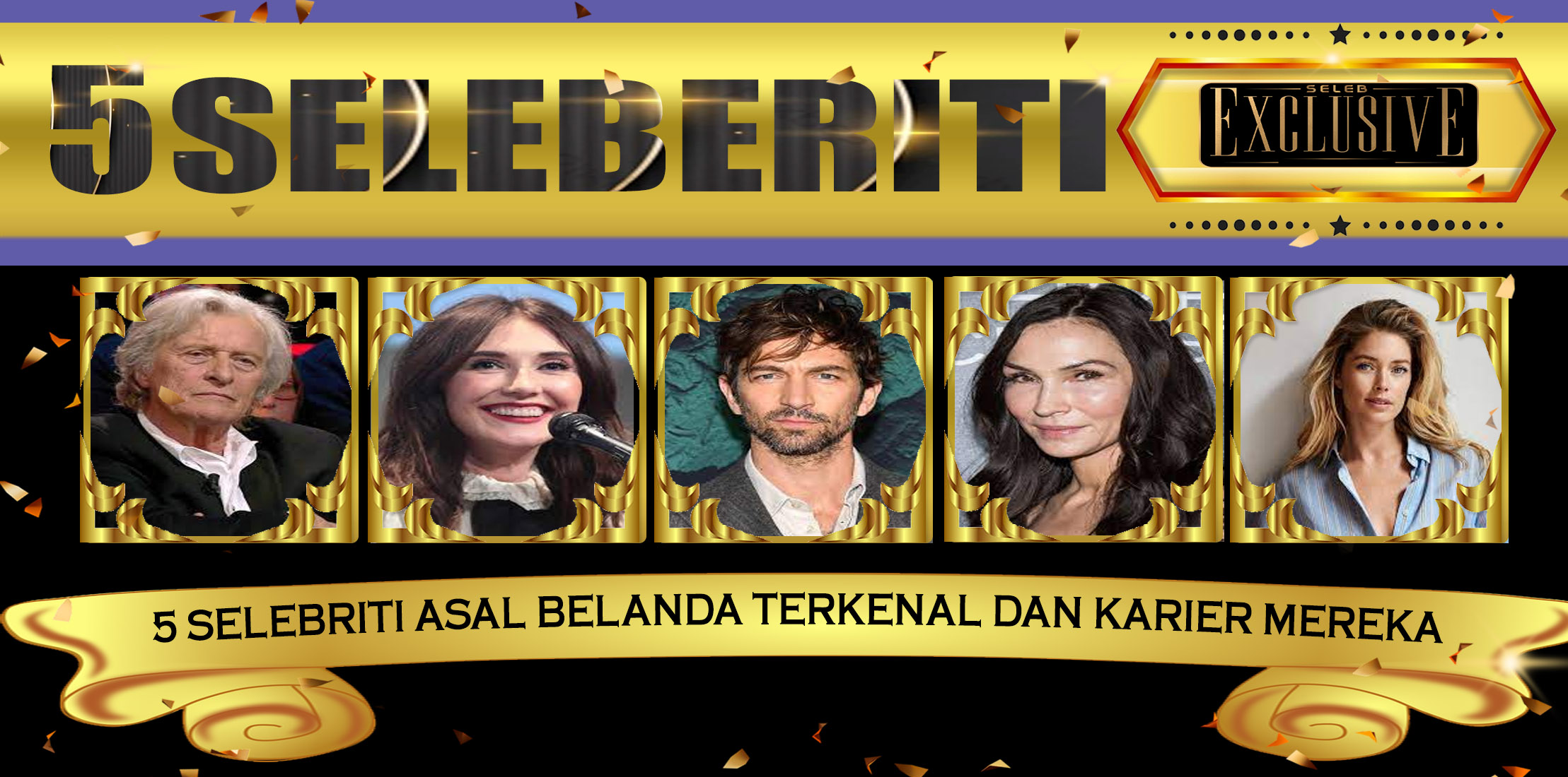 5 Selebriti Asal Belanda