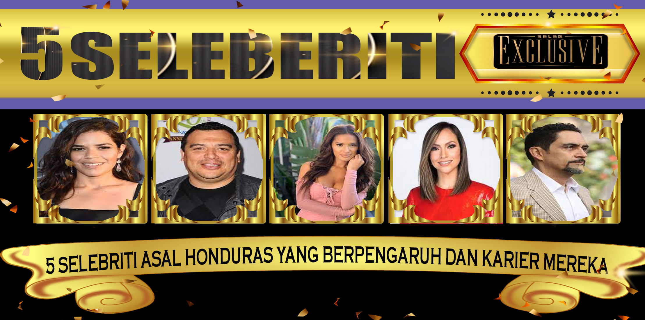 5 Selebriti Asal Honduras