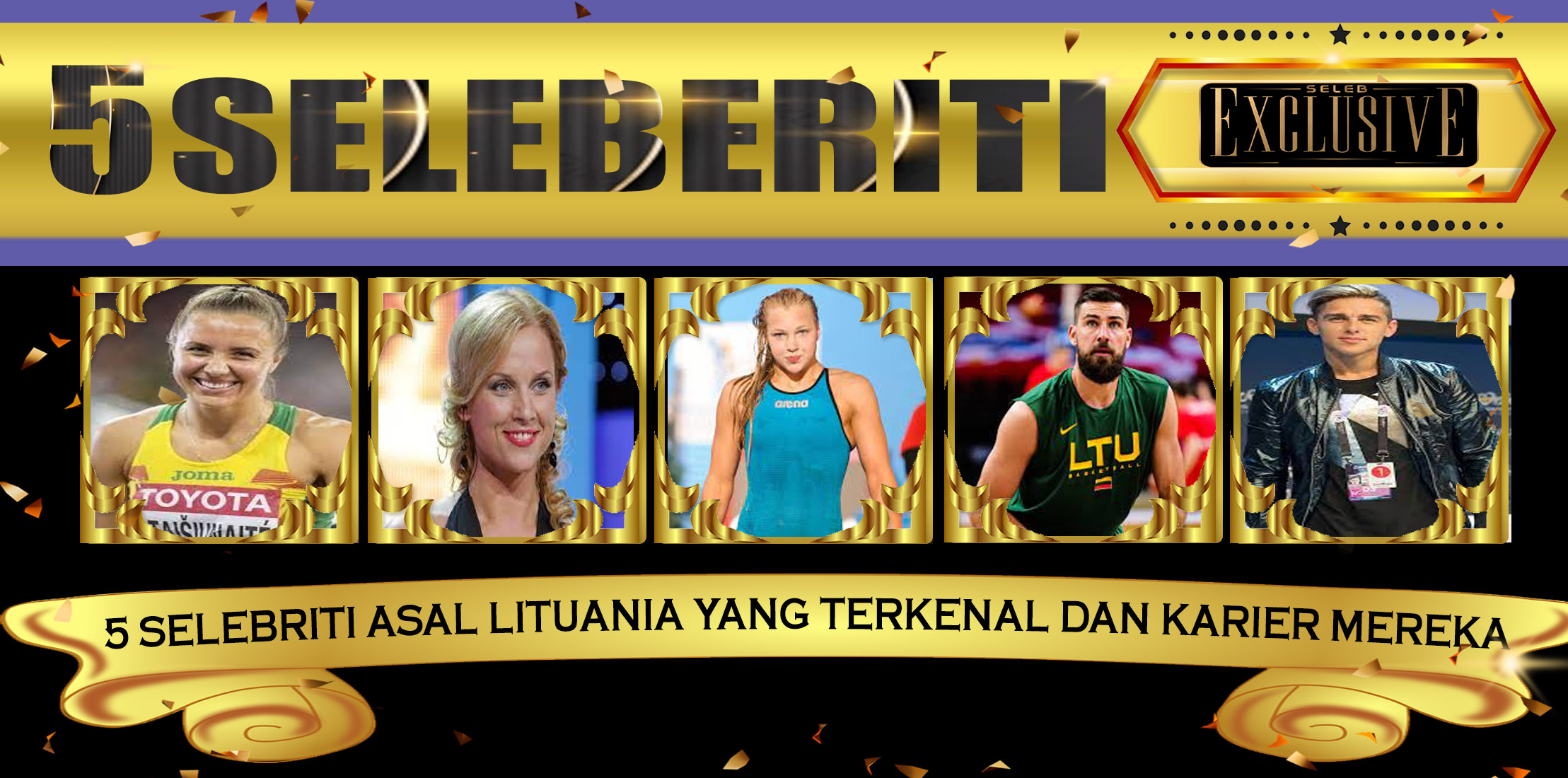 5 Selebriti Asal Lituania