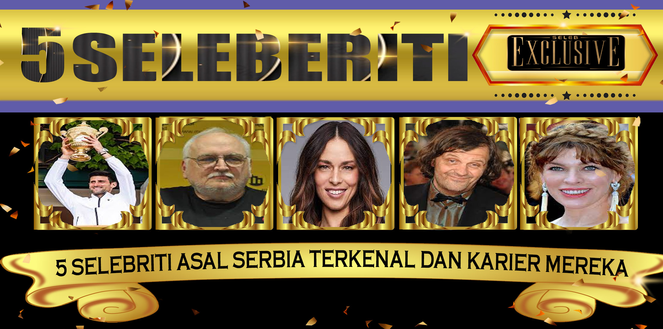 5 Selebriti Asal Serbia