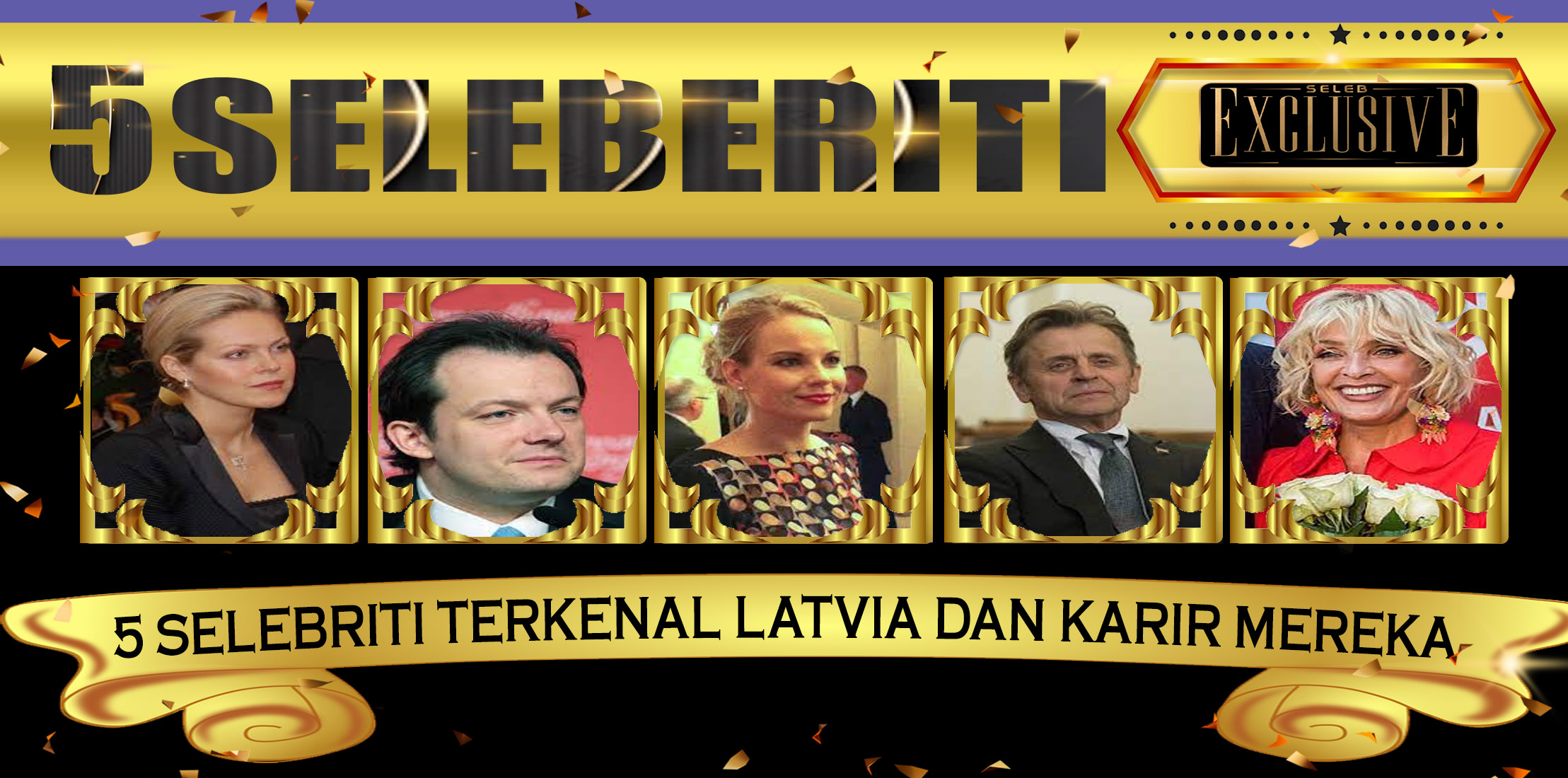 5 Selebriti Terkenal Latvia