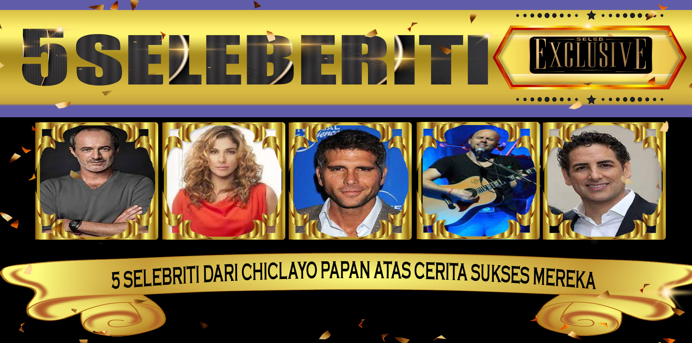 5 Selebriti dari Chiclayo