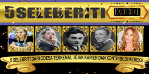 5 Selebriti dari Odesa