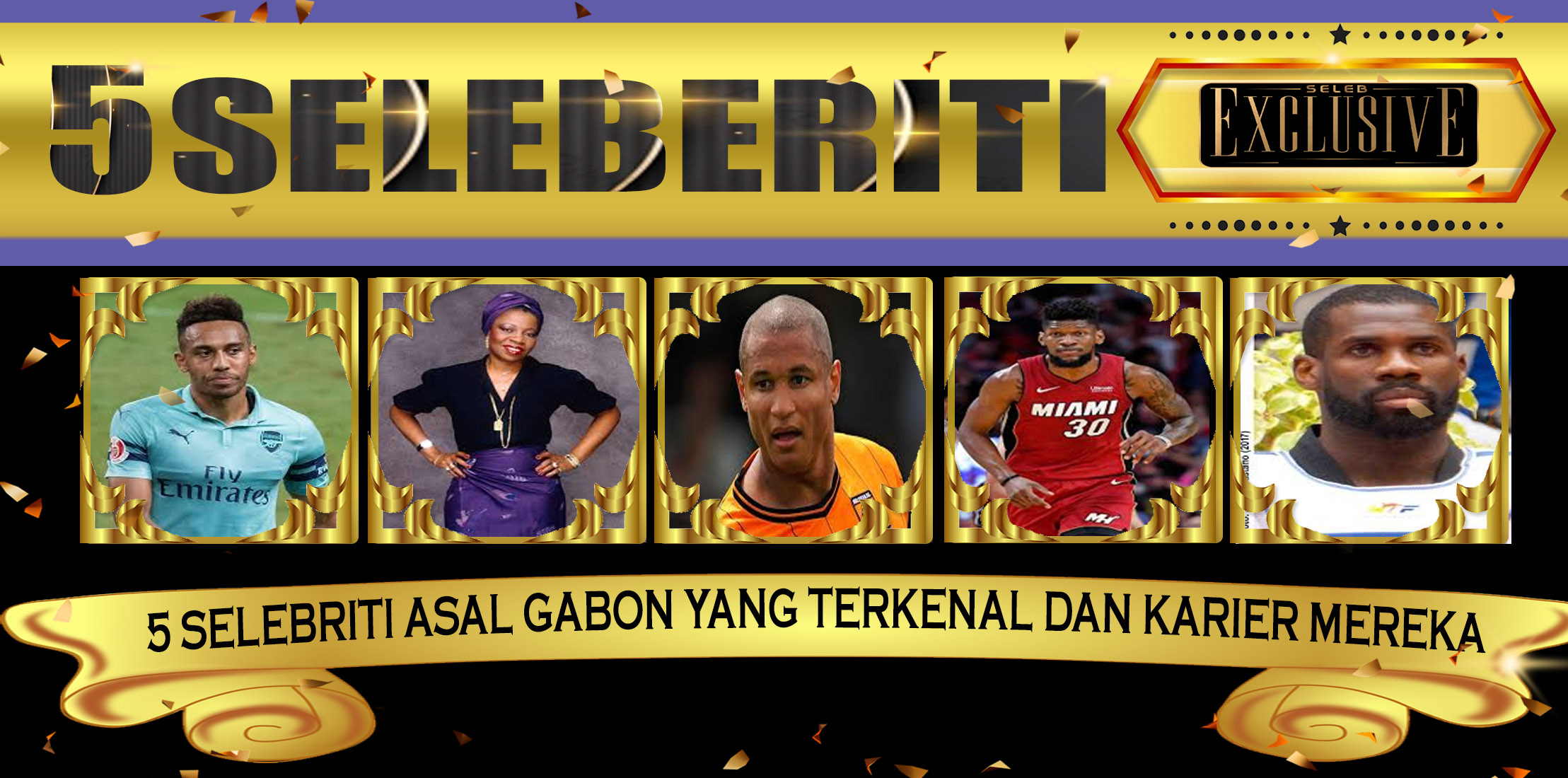 5 Selebriti Asal Gabon