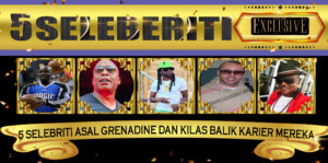 5 Selebriti Asal Grenadine