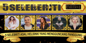 5 Selebriti Asal Helsinki