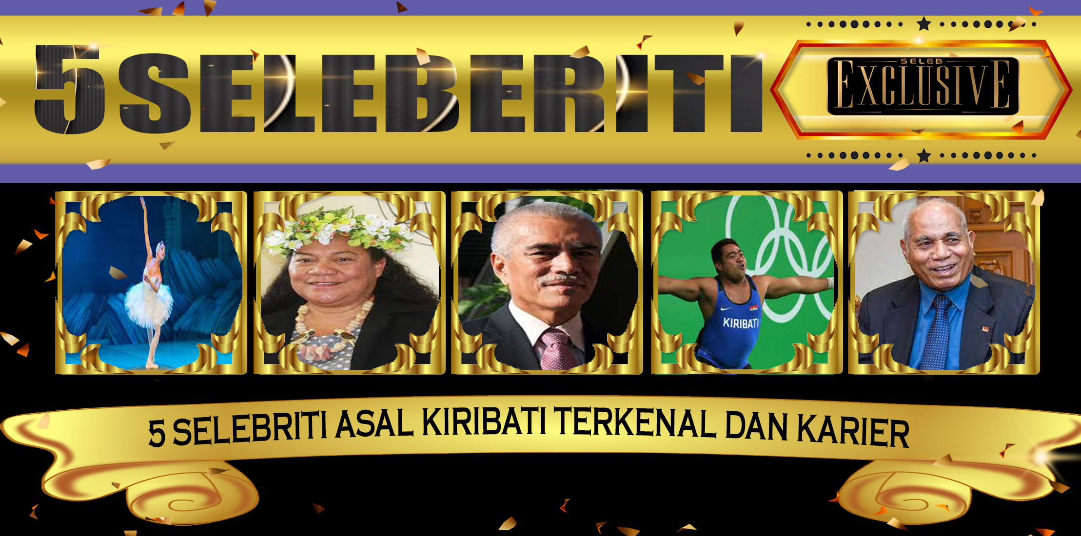 5 Selebriti Asal Kiribati