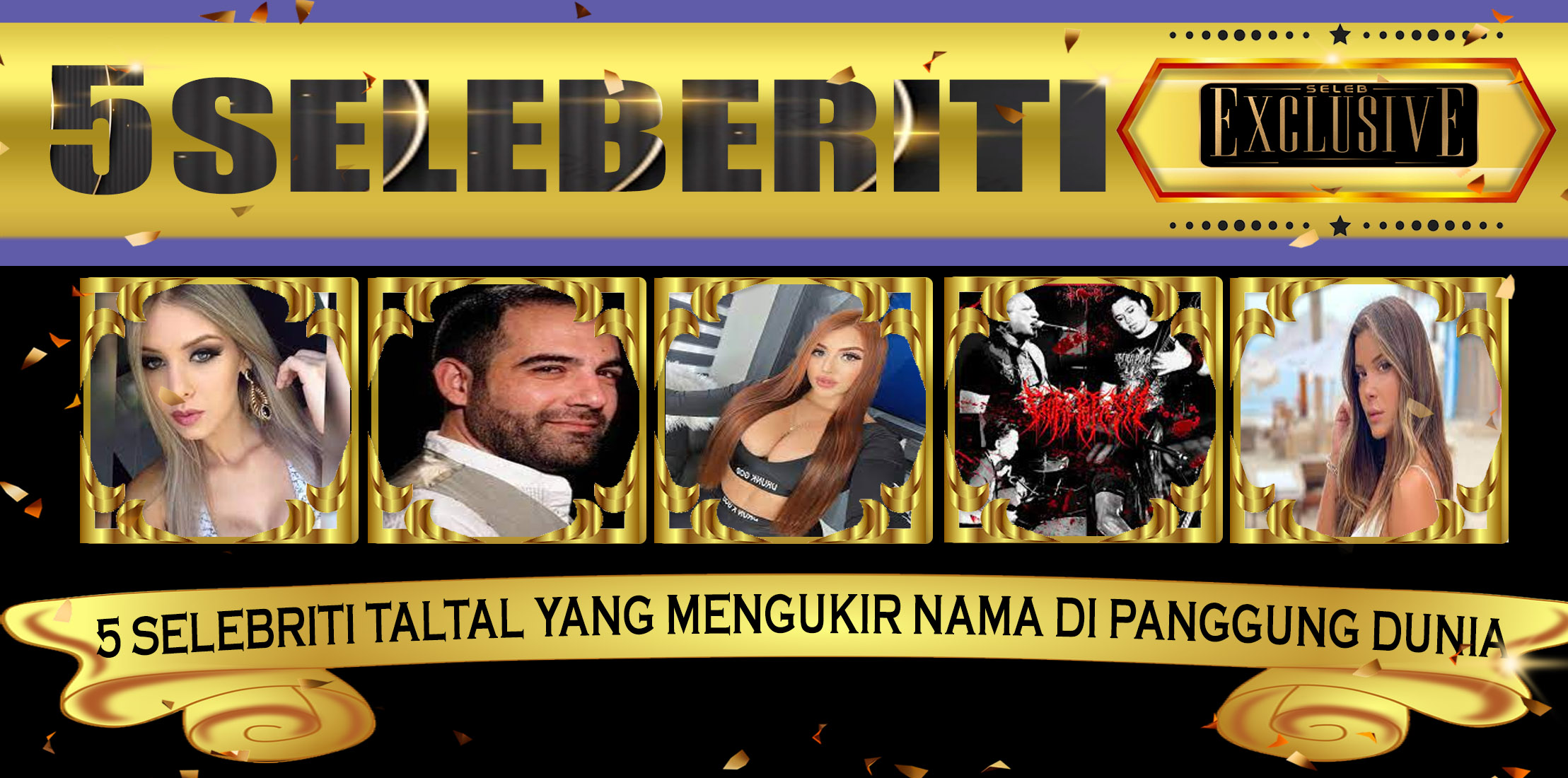 5 Selebriti Taltal