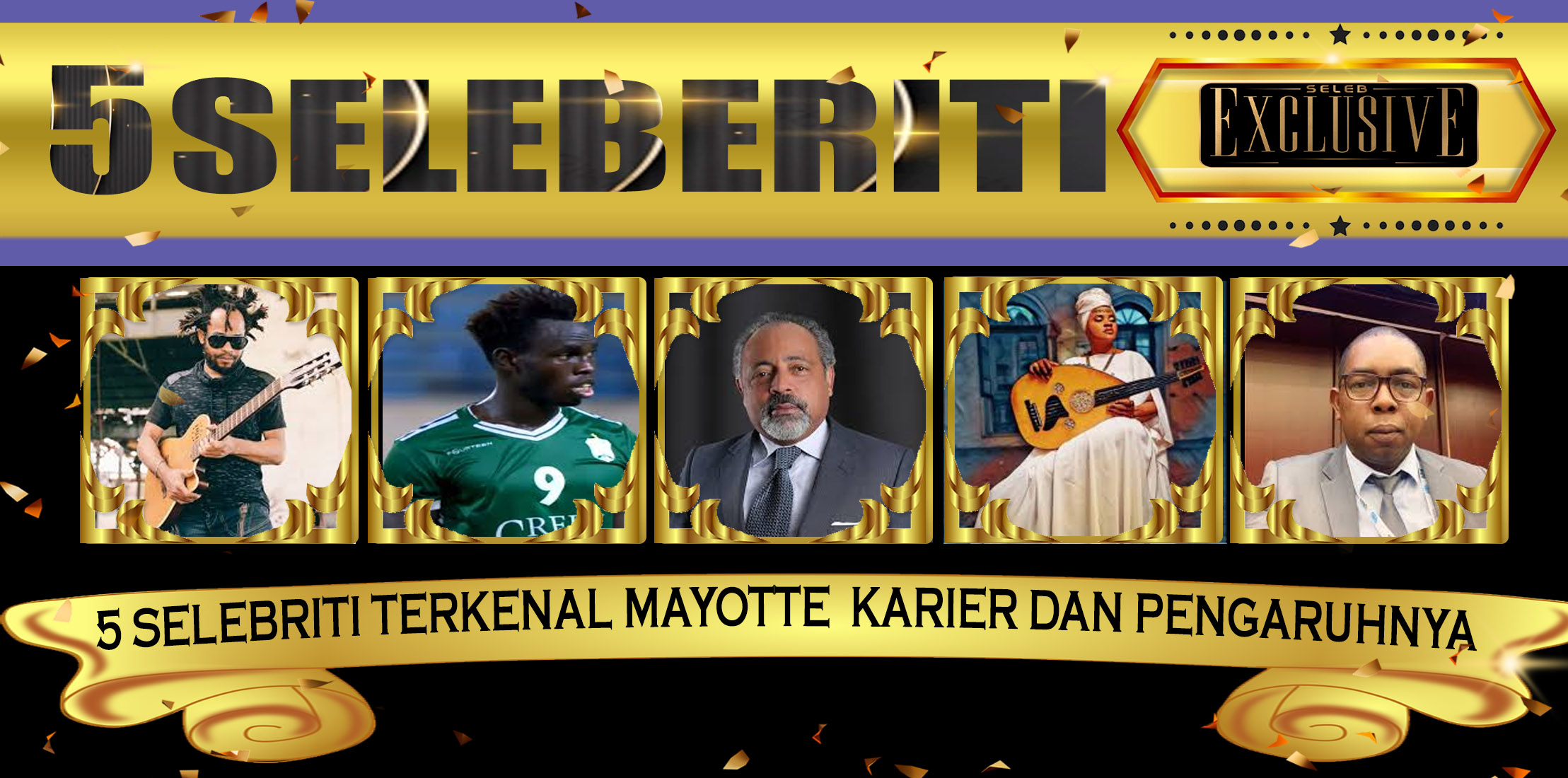 5 Selebriti Terkenal Mayotte