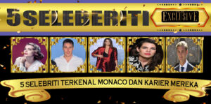 5 Selebriti Terkenal Monaco