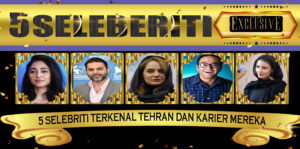 5 Selebriti Terkenal Tehran