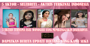 5 Aktris Berbakat Wonogiri